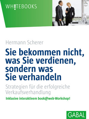 cover image of Sie bekommen nicht, was Sie verdienen, sondern was Sie verhandeln